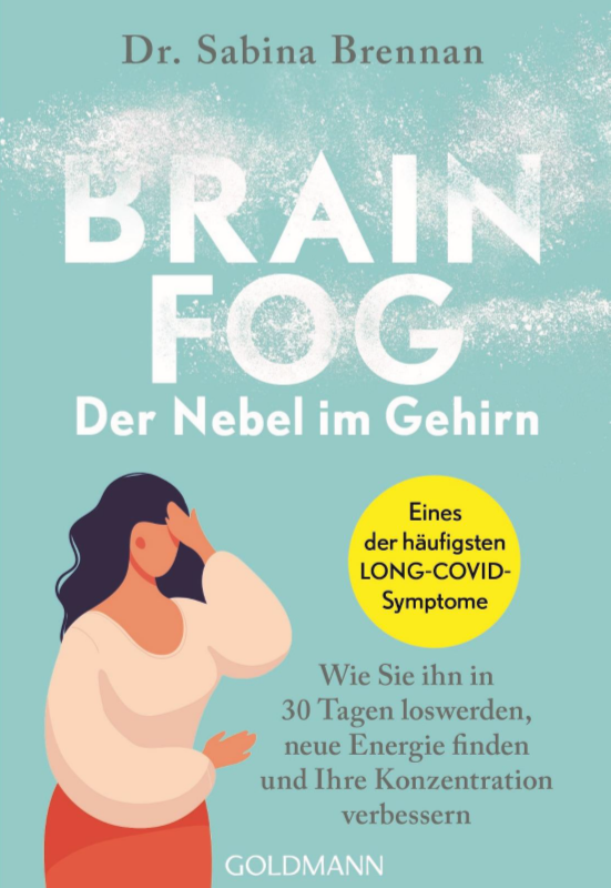Dr. Sabina Brennan | Goldmann Verlag | 479 Seiten | ISBN 978-3-442-17953-4 | 14,00€
